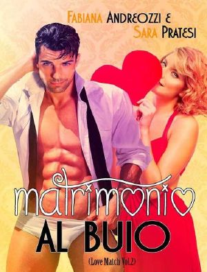 [Love Match 02] • Matrimonio Al Buio